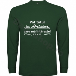 Bluza verde barbati, Pot totul in Hristos!